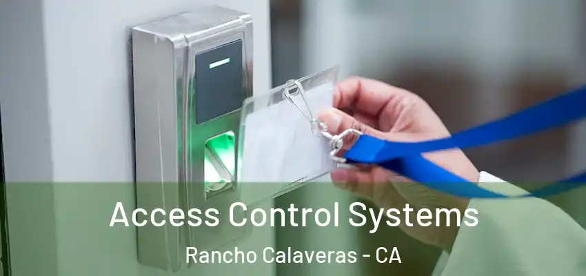  Access Control Systems Rancho Calaveras - CA