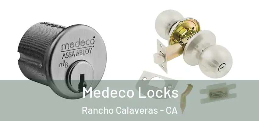 Medeco Locks Rancho Calaveras - CA