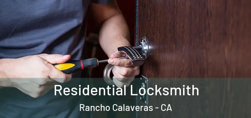  Residential Locksmith Rancho Calaveras - CA