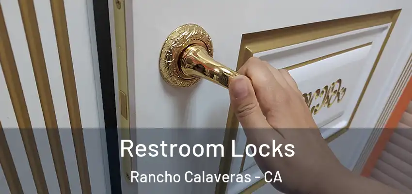  Restroom Locks Rancho Calaveras - CA